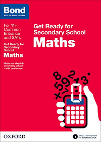 Bond 11+: Maths Get Ready for Secondary School