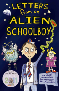 Letters from an Alien Schoolboy